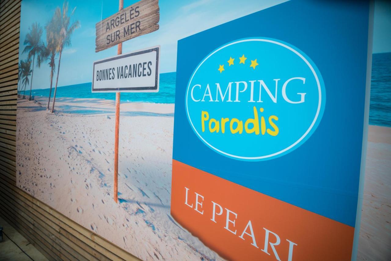 Camping Paradis Le Pearl Argelès-sur-Mer Eksteriør billede